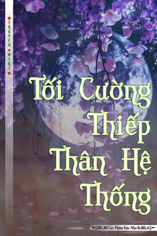 Tối Cường Thiếp Thân Hệ Thống