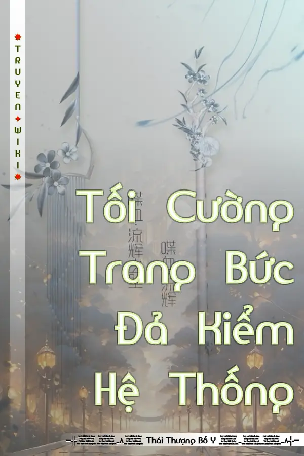 Truyện Tối Cường Trang Bức Đả Kiểm Hệ Thống