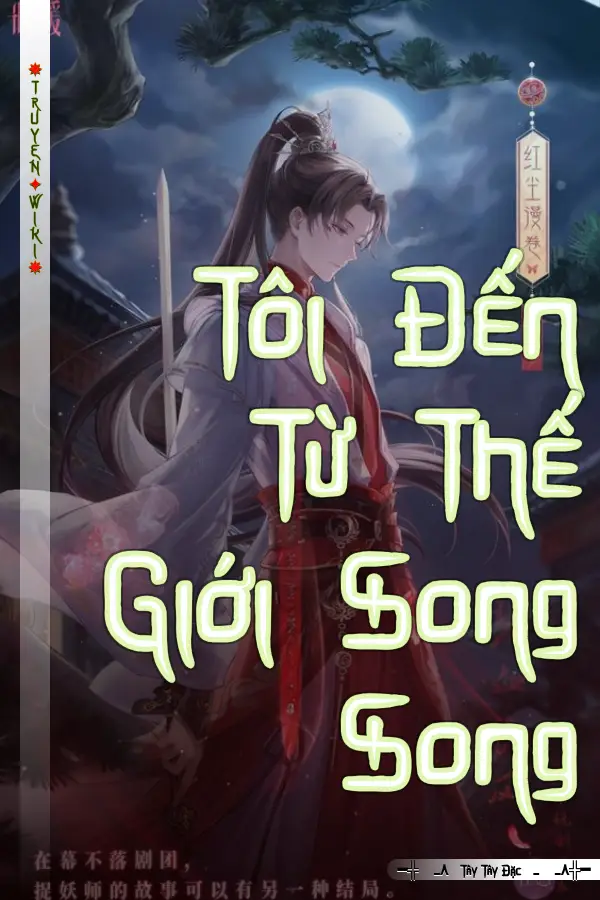 Tôi Đến Từ Thế Giới Song Song