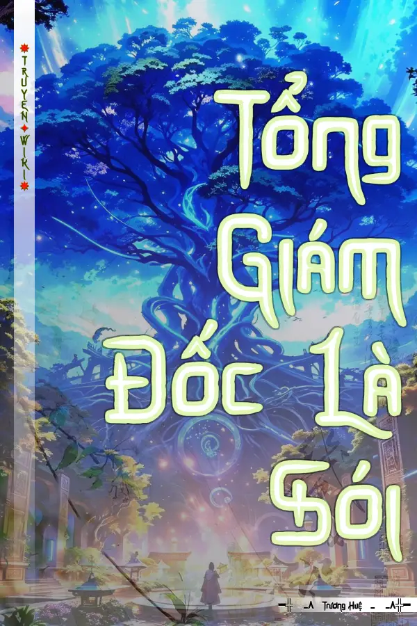 Tổng Giám Đốc Là Sói