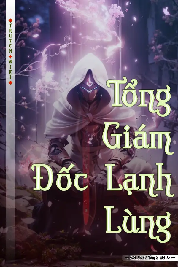 Truyện Tổng Giám Đốc Lạnh Lùng