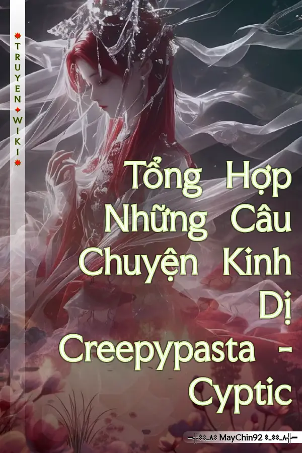 Tổng Hợp Những Câu Chuyện Kinh Dị Creepypasta - Cyptic