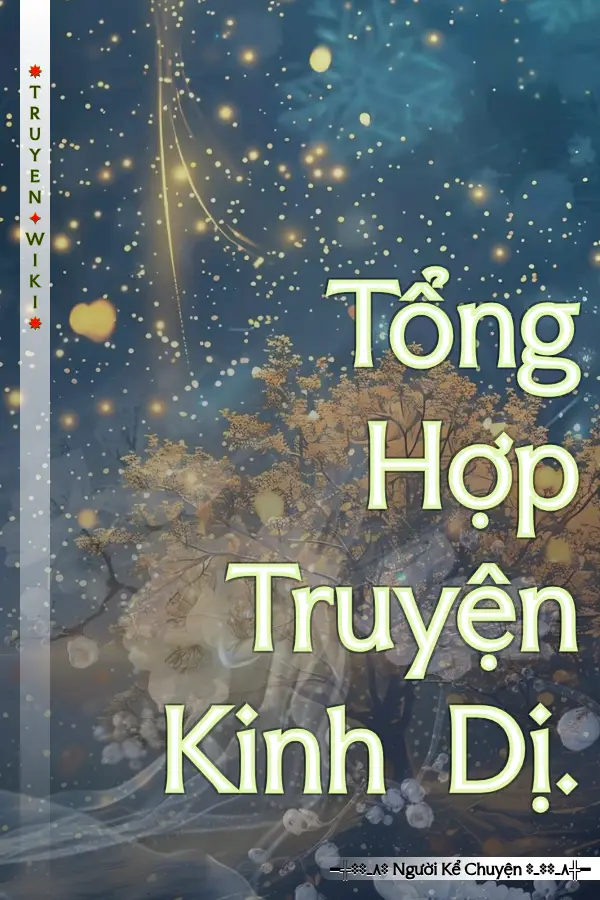 Tổng Hợp Truyện Kinh Dị.