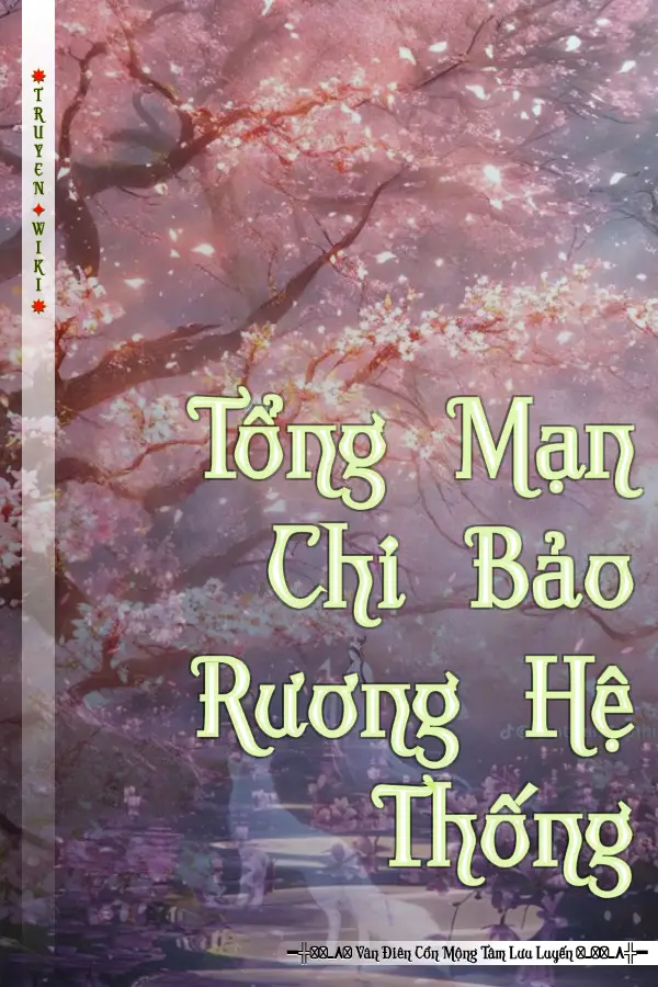 Tổng Mạn Chi Bảo Rương Hệ Thống