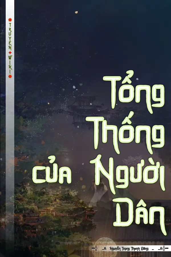 Truyện Tổng Thống của Người Dân