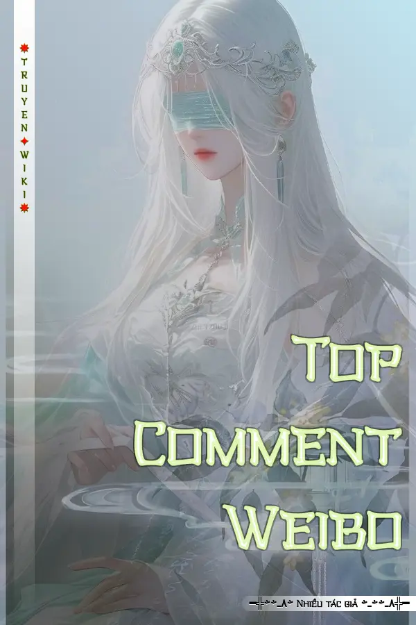 Truyện Top Comment Weibo