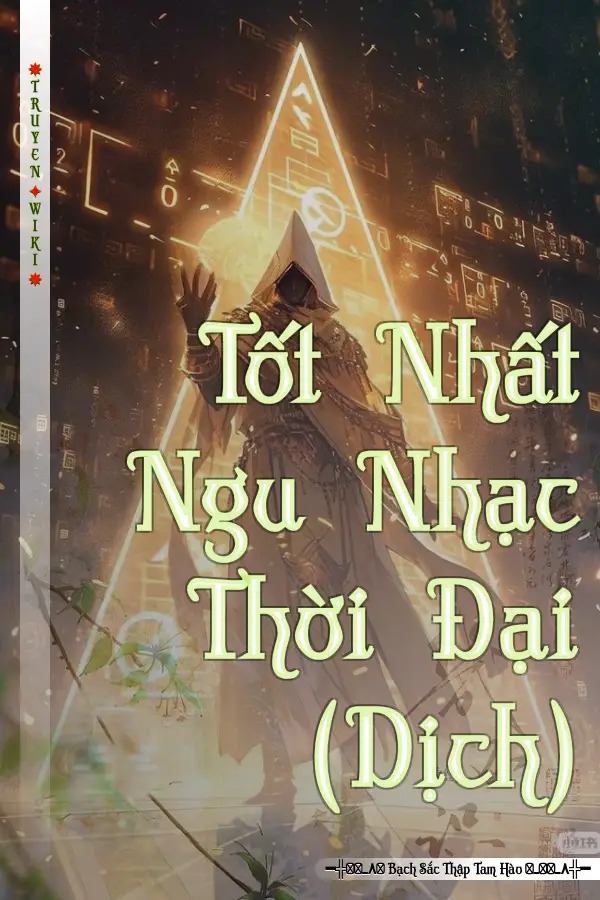 Tốt Nhất Ngu Nhạc Thời Đại (Dịch)