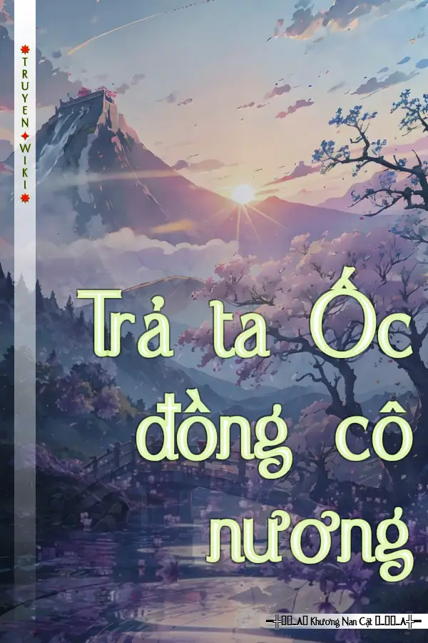 Trả ta Ốc đồng cô nương