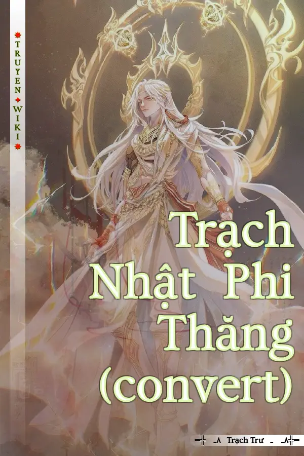 Trạch Nhật Phi Thăng (convert)