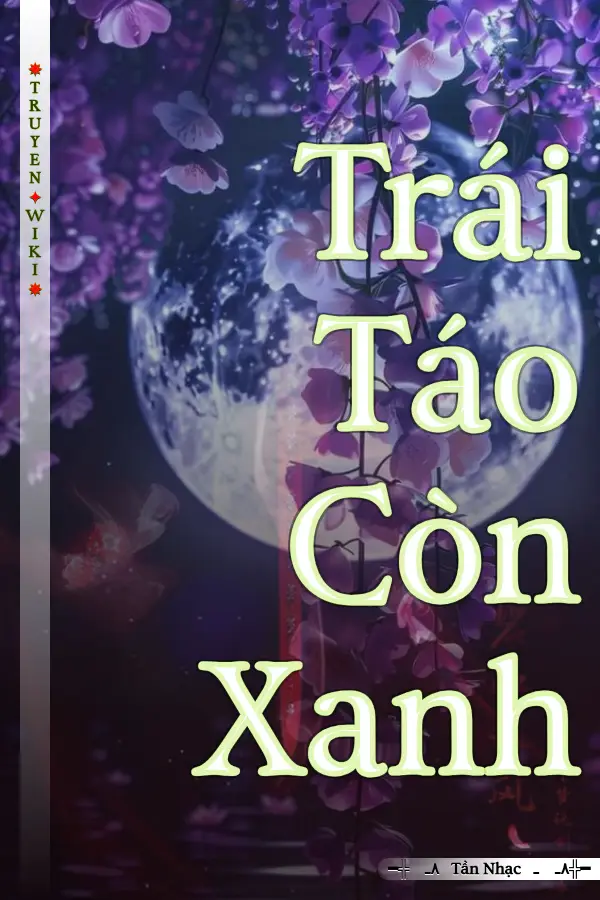 Trái Táo Còn Xanh