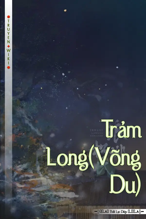 Truyện Trảm Long(Võng Du)