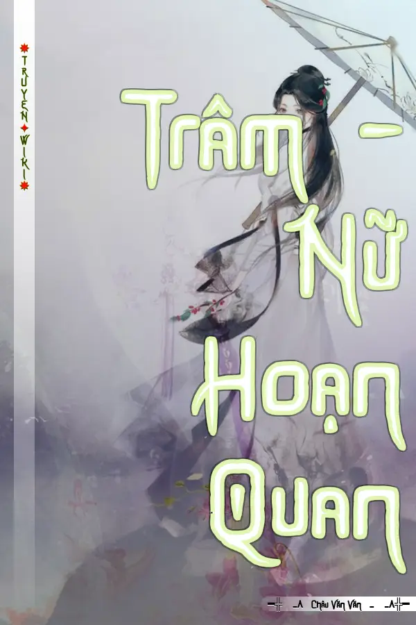 Trâm – Nữ Hoạn Quan