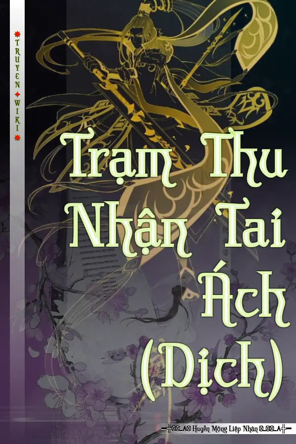 Truyện Trạm Thu Nhận Tai Ách (Dịch)