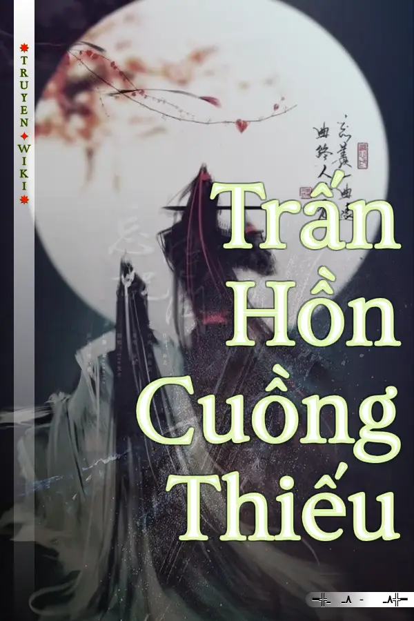 Truyện Trấn Hồn Cuồng Thiếu