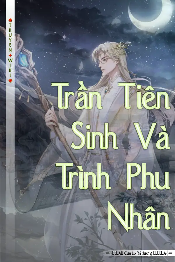 Truyện Trần Tiên Sinh Và Trình Phu Nhân