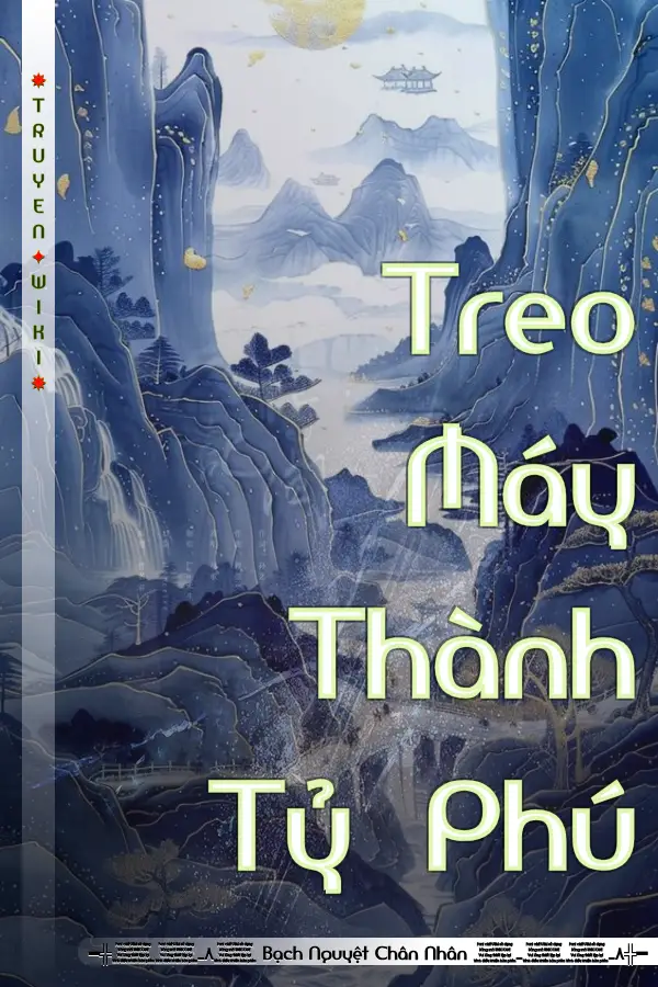 Truyện Treo Máy Thành Tỷ Phú