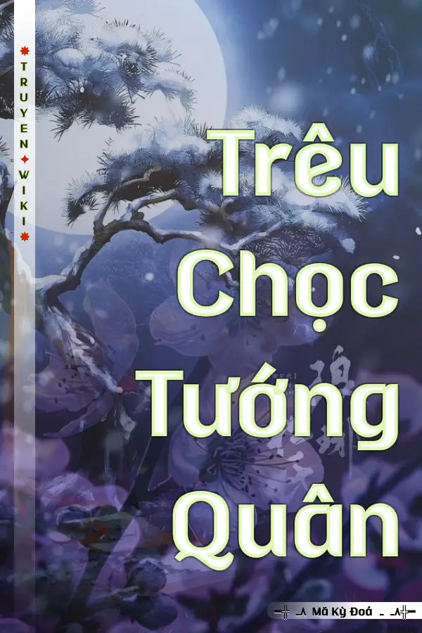 Trêu Chọc Tướng Quân