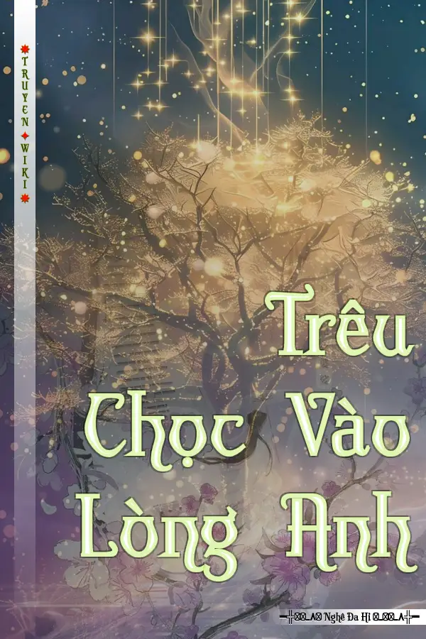 Truyện Trêu Chọc Vào Lòng Anh