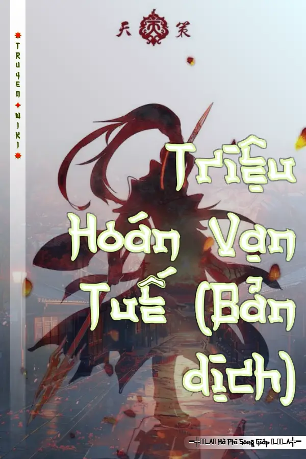 Truyện Triệu Hoán Vạn Tuế (Bản dịch)