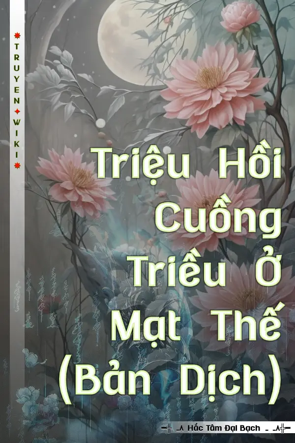 Truyện Triệu Hồi Cuồng Triều Ở Mạt Thế (Bản Dịch)