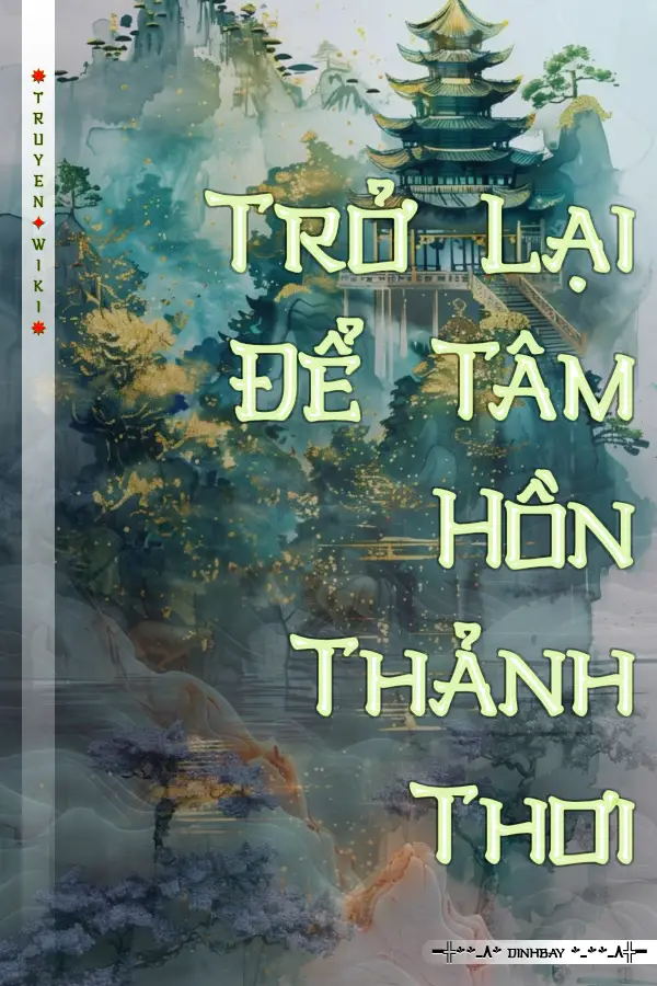 Trở Lại Để Tâm Hồn Thảnh Thơi