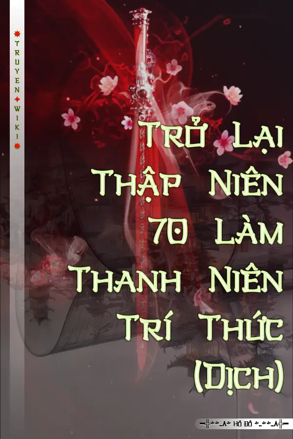 Truyện Trở Lại Thập Niên 70 Làm Thanh Niên Trí Thức (Dịch)