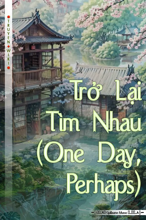 Trở Lại Tìm Nhau (One Day, Perhaps)