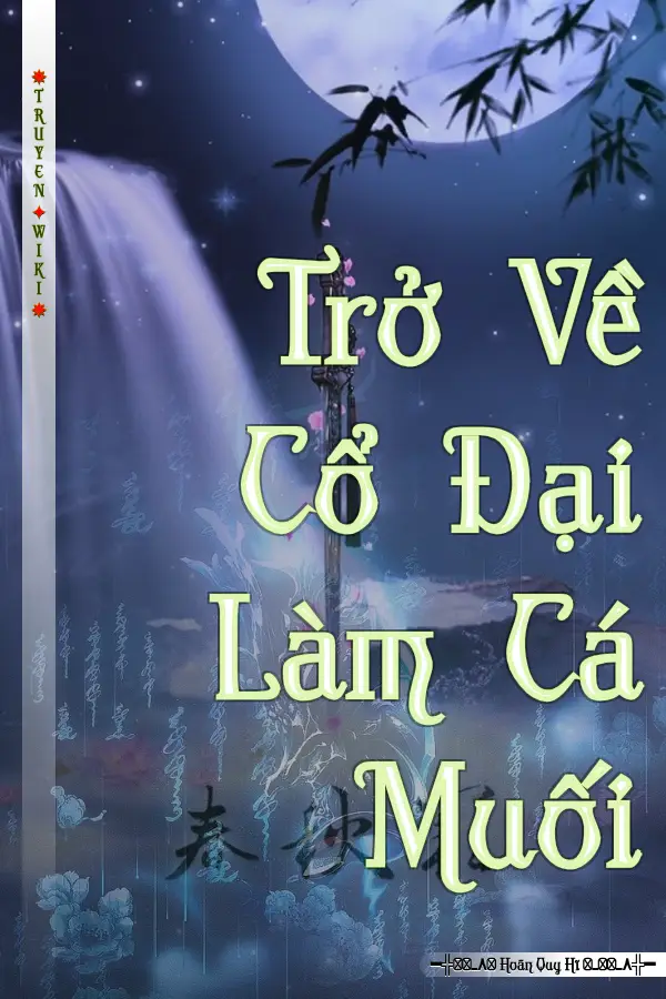 Trở Về Cổ Đại Làm Cá Muối