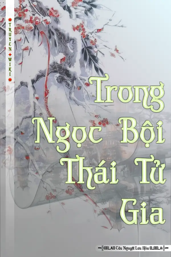 Truyện Trong Ngọc Bội Thái Tử Gia