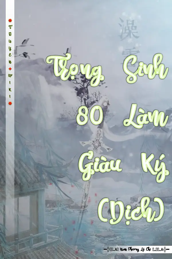 Trọng Sinh 80 Làm Giàu Ký (Dịch)