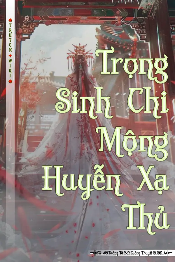 Trọng Sinh Chi Mộng Huyễn Xạ Thủ