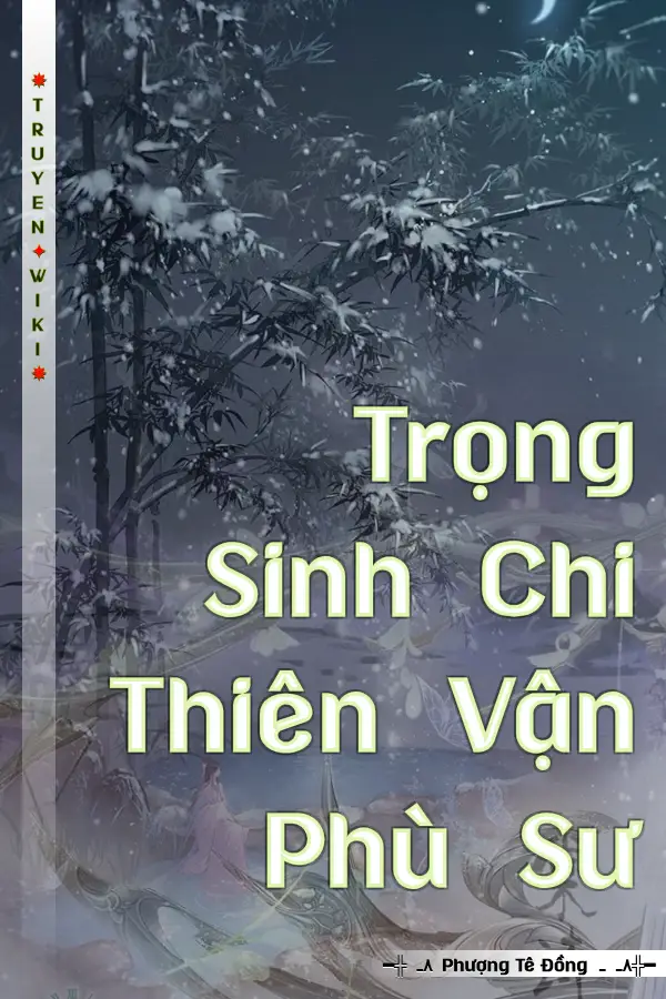 Trọng Sinh Chi Thiên Vận Phù Sư