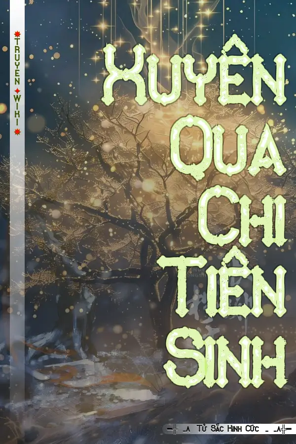 Xuyên Qua Chi Tiên Sinh