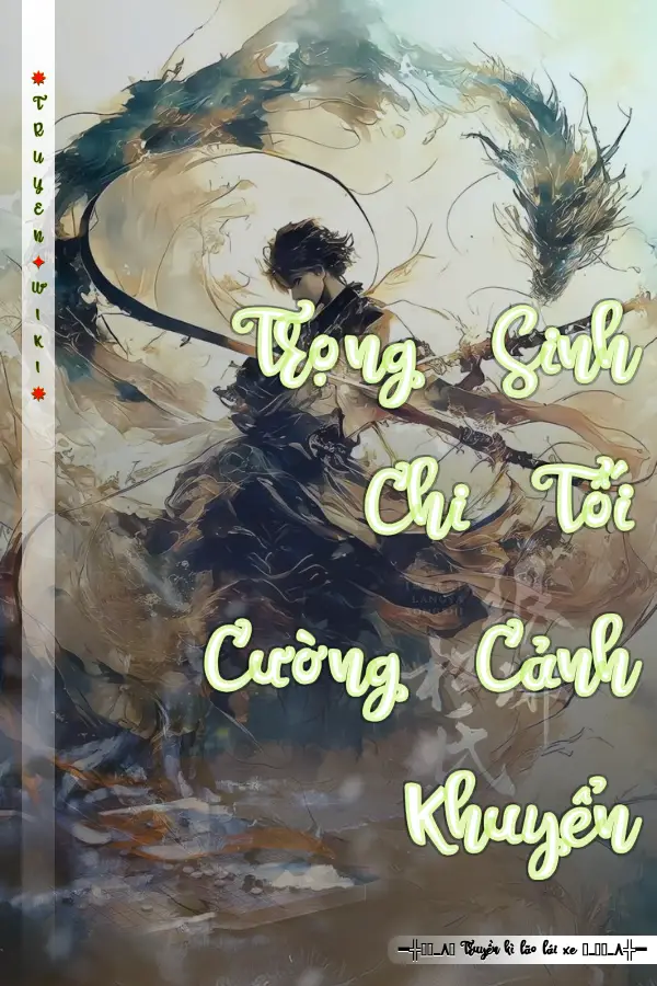 Trọng Sinh Chi Tối Cường Cảnh Khuyển