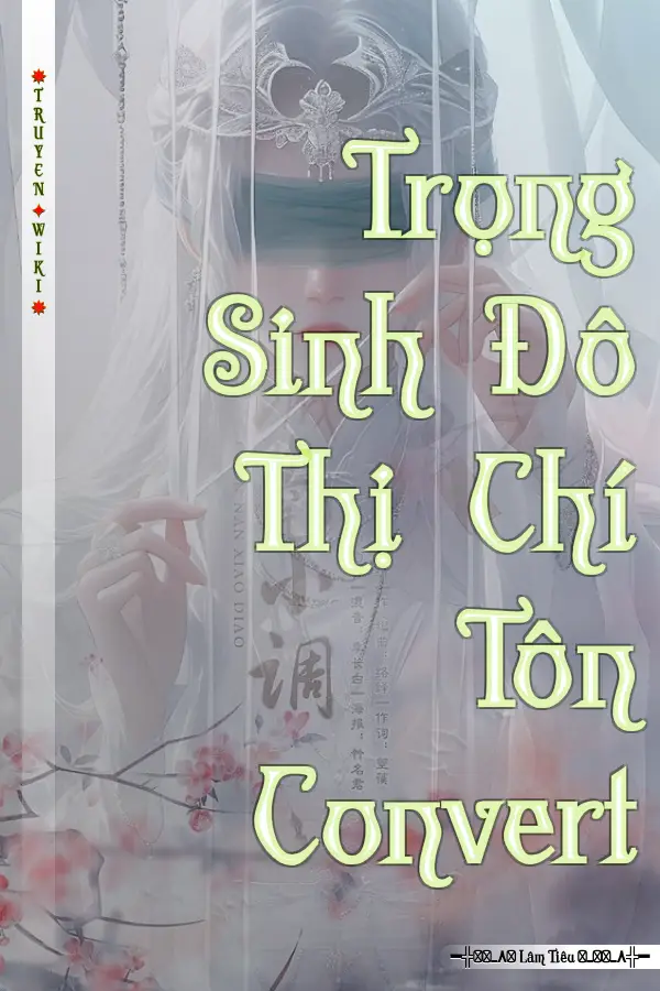 Trọng Sinh Đô Thị Chí Tôn Convert