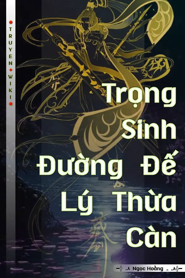 Truyện Trọng Sinh Đường Đế Lý Thừa Càn