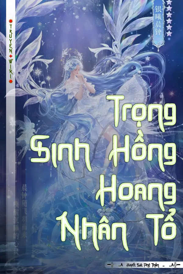 Trọng Sinh Hồng Hoang Nhân Tổ