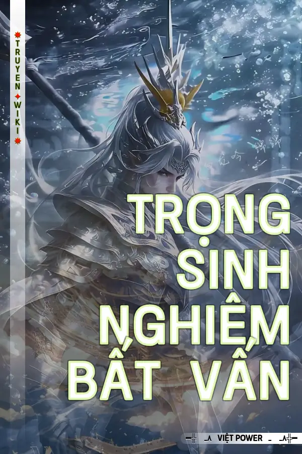 Trọng Sinh Nghiêm Bất Vấn