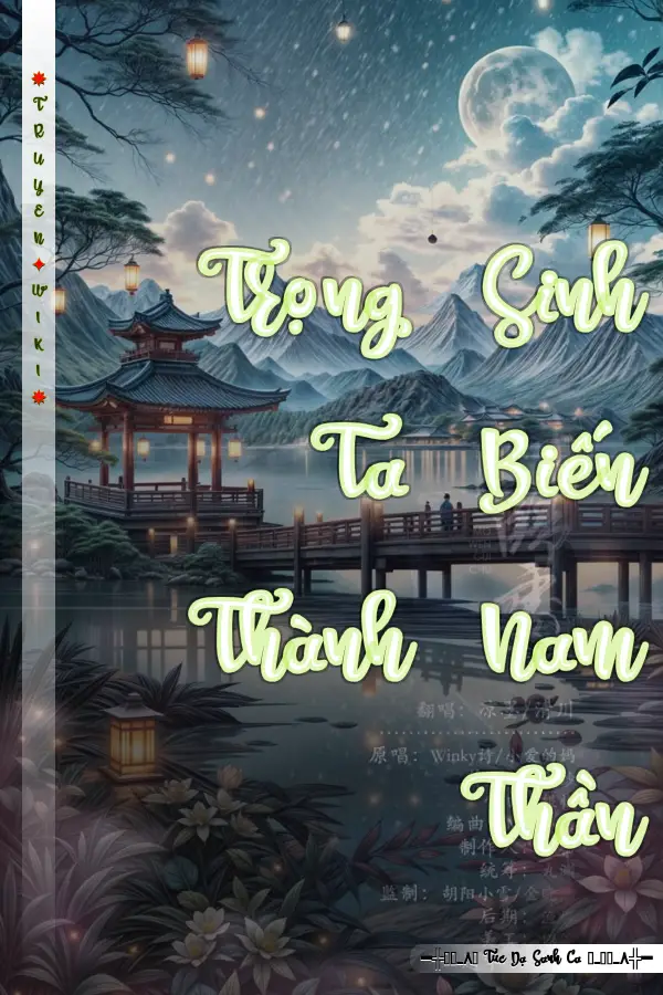 Truyện Trọng Sinh Ta Biến Thành Nam Thần