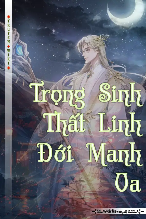 Trọng Sinh Thất Linh Đới Manh Oa