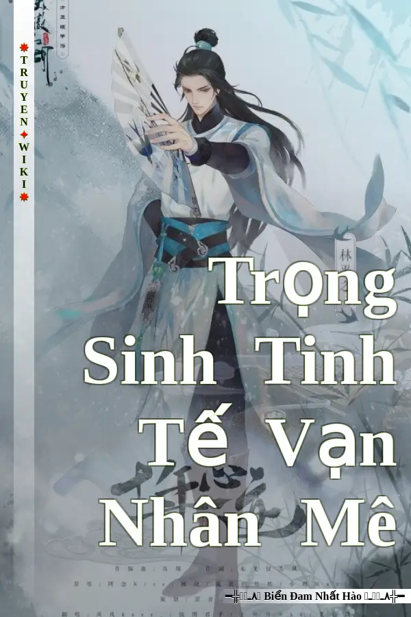 Trọng Sinh Tinh Tế Vạn Nhân Mê