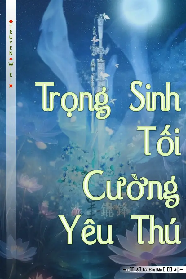 Trọng Sinh Tối Cường Yêu Thú