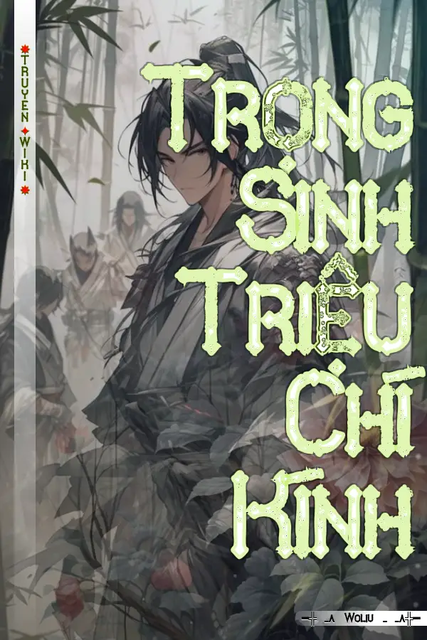 Trọng Sinh Triệu Chí Kính