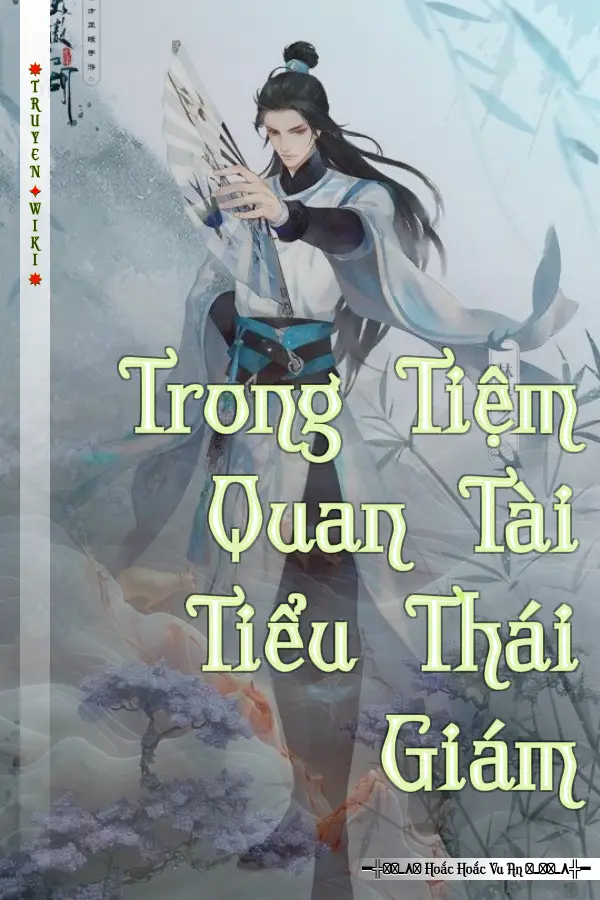 Trong Tiệm Quan Tài Tiểu Thái Giám