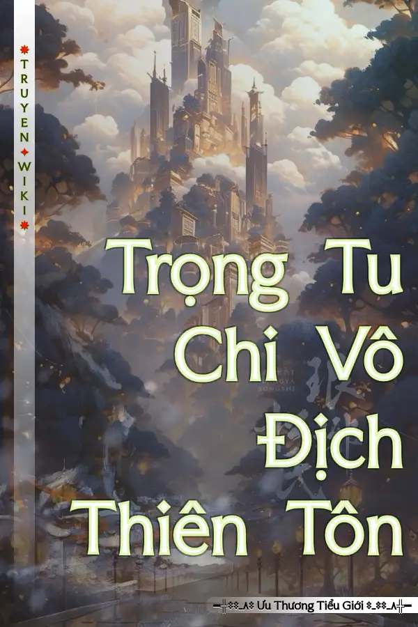 Trọng Tu Chi Vô Địch Thiên Tôn