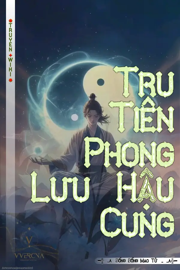 Truyện Tru Tiên Phong Lưu Hậu Cung