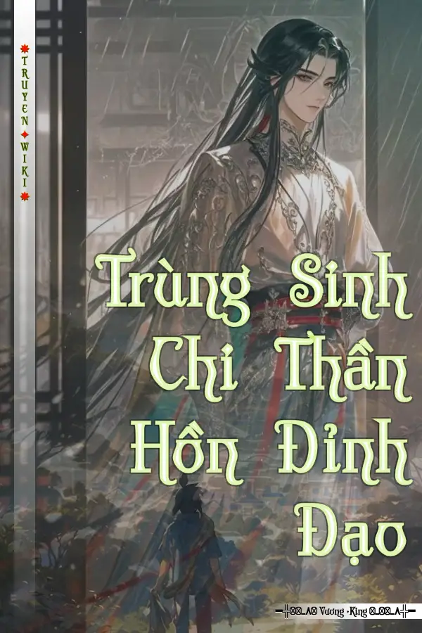 Trùng Sinh Chi Thần Hồn Đỉnh Đạo