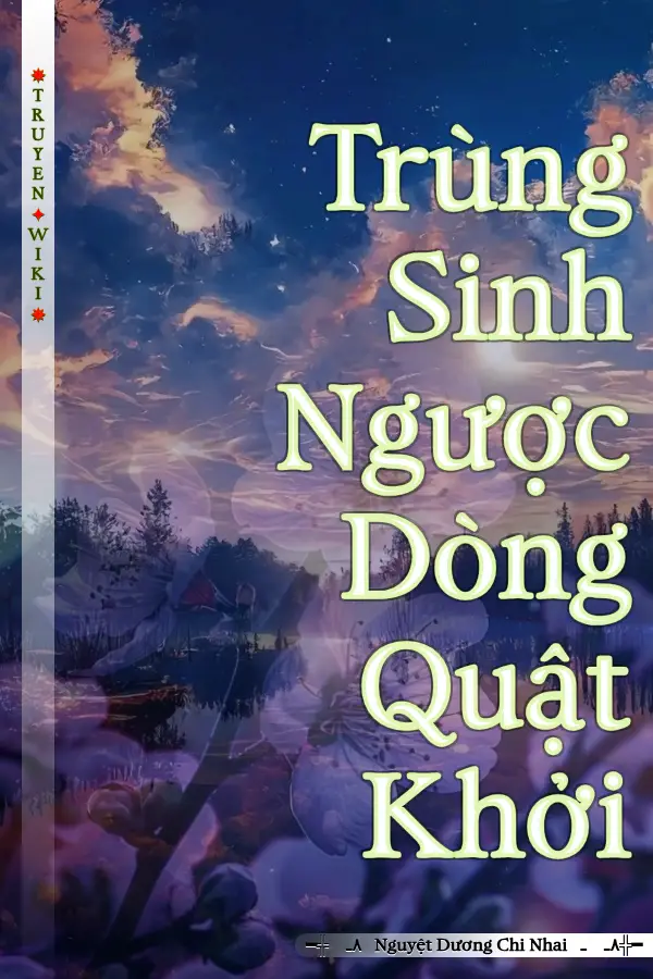 Trùng Sinh Ngược Dòng Quật Khởi