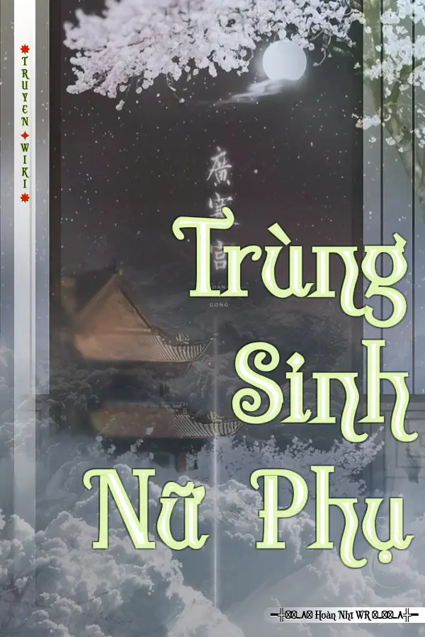 Truyện Trùng Sinh Nữ Phụ