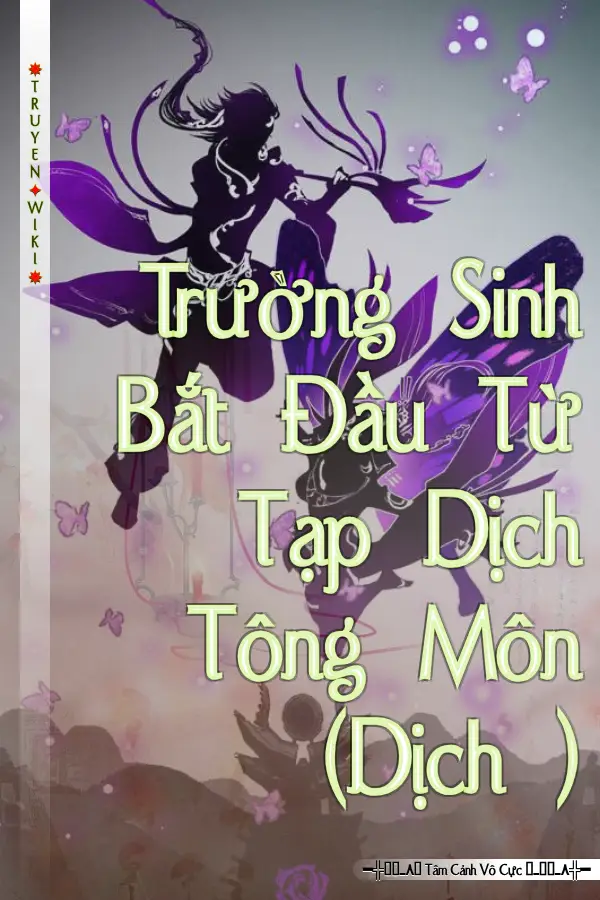 Truyện Trường Sinh Bắt Đầu Từ Tạp Dịch Tông Môn (Dịch )